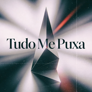 Tudo Me Puxa (feat. lunarlyric & mp music)