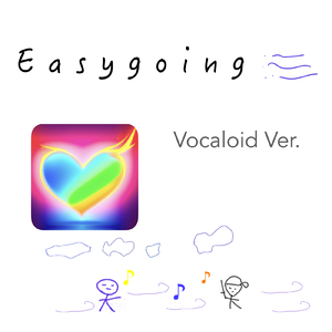 Easygoing (Vocaloid Ver.)