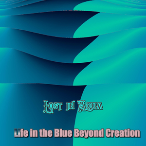 Lost in Aqua