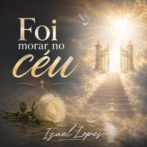 Foi Morar No Céu