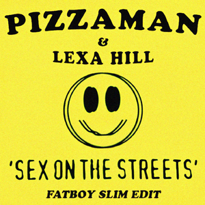 Sex on the Streets (Fatboy Slim Edit)