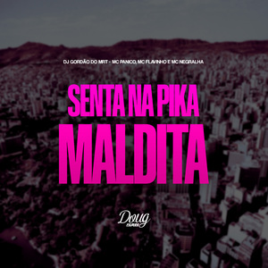 Senta Na Pika Maldita