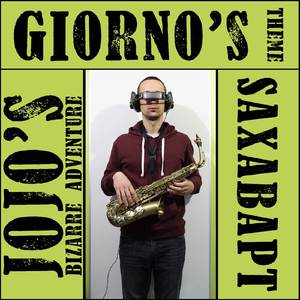 Giorno's Theme (From "JoJo's Bizarre Adventure") [A Saxappella Version]