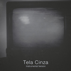 Tela Cinza (Instrumental)