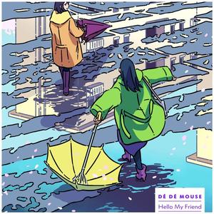 DE DE MOUSE-Old Friend's Song (Old Mix) Hi Quality Mastered（DE DE MOUSE remix）