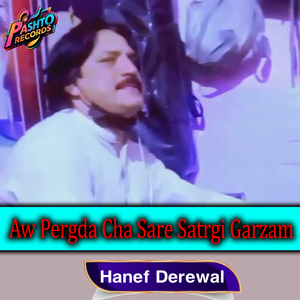 Aw Pergda Cha Sare Satrgi Garzam