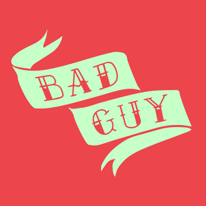 Bad Guy (Extended Mix)