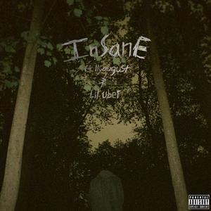 Insane (feat. ilyaugust & Lil Uber)