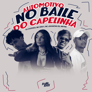 Automotivo no Baile do Capelinha