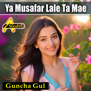 Ya Musafar Lale Ta Mae
