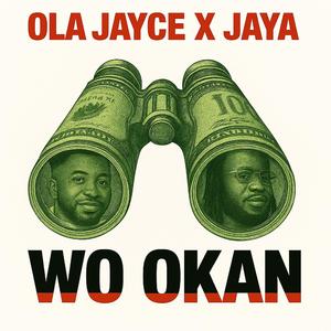 Wo Okan (feat. Jaya Faya)