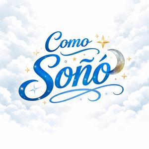 Como Soño (Special )