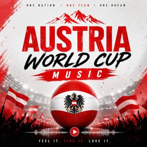 AUSTRIA World Cup Song Anthem