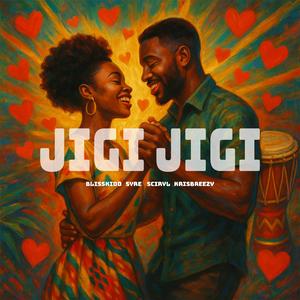 Jigi jigi (feat. KrisBreezy, Syre & Sciryl)