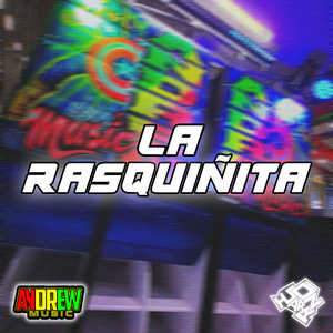 La Rasquiñita