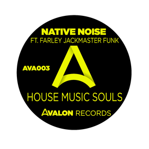 House Music Souls (Native Noise Club Mix)