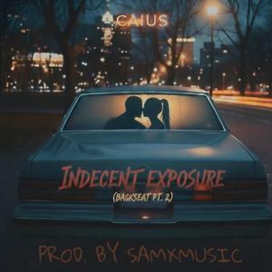 Indecent Exposure (Backseat Pt. 2)