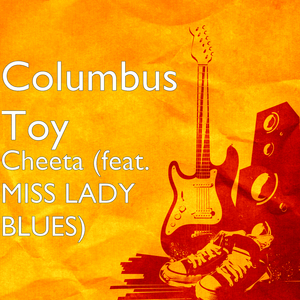 Cheeta (feat. Miss Lady Blues)