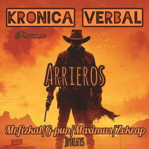 Arrieros (feat. G-pun, Maximus624 & Zckrap)