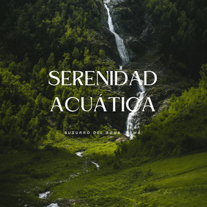 Serenata De Las Aguas Ondulantes