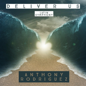 Deliver Us (Latin Symphony)