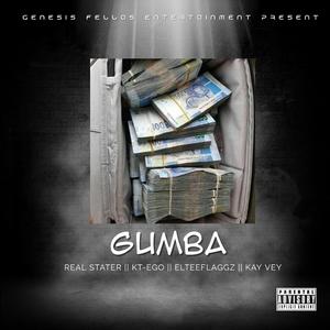 Gumba (feat. Real Stater, Elteeflaggz & Kay Vey)