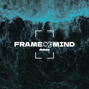 FRAME OF MIND