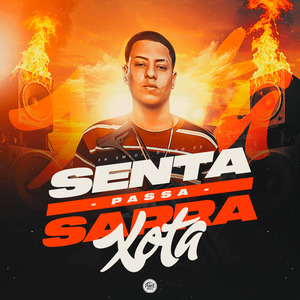 Senta Passa Sarra Xota