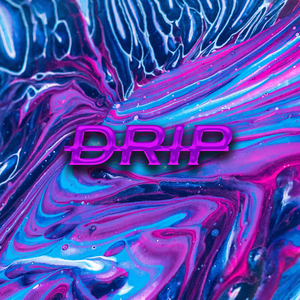 Drip
