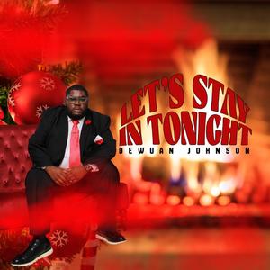 Let's Stay In Tonight