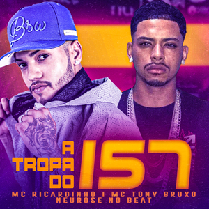 A Tropa do 157