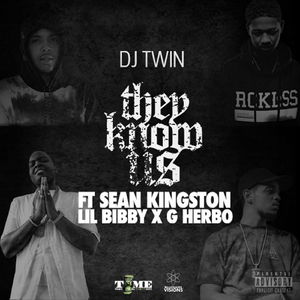 They Know Us (Feat. Sean Kingston, Lil Bibby & G Herbo)