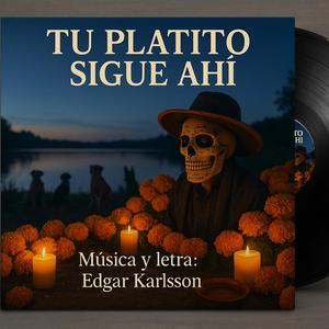 Tu Platito Sigue Ahí