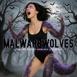 Malwarewolves (Kadana Remix)