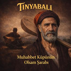 Muhabbet Küpünün Olsam Şarabı