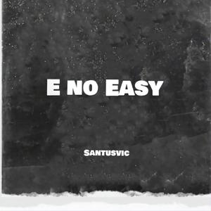 Eno easy (feat. Love kid & Elo pee)