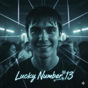 LUCKY NUMBER 13