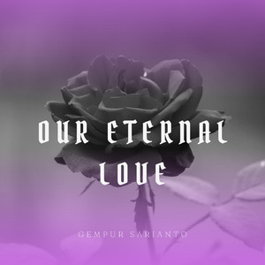 Our Eternal Love