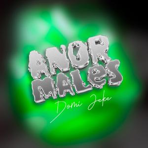Anormales (feat. Domi jeke)