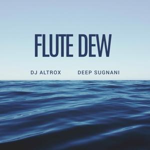 Flute Dew