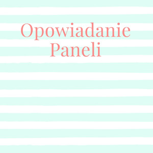 Opowiadanie Paneli