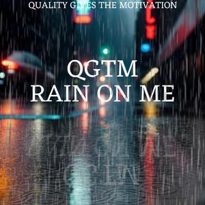 Rain On Me