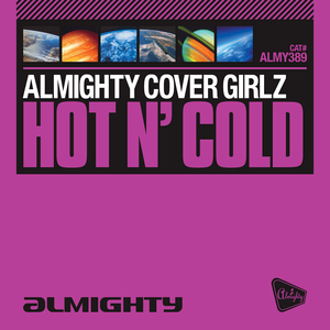 Hot N' Cold (Almighty Anthem Radio Edit)