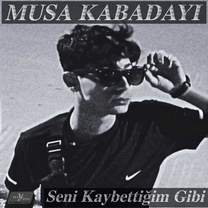 Seni Kaybettiğim Gibi