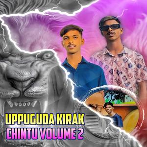 Uppuguda Kirak Chintu Volume 2 (feat. A Clement)