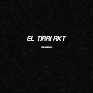 El Tirri Rkt