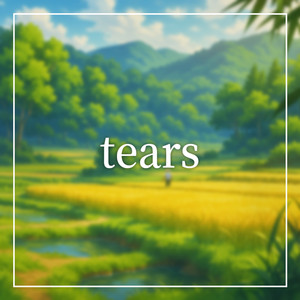 tears