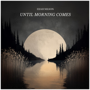 Until Morning Comes