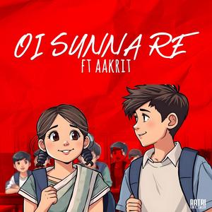 Oi Sunna Re (feat. Aakrit)