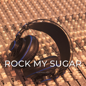 Rock My Sugar